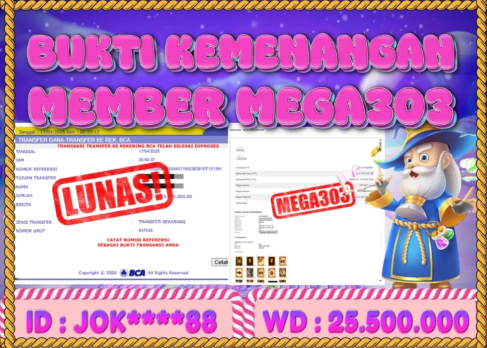 MEGA303 JACKPOT Rp 25.500.000 - LUNAS!!!