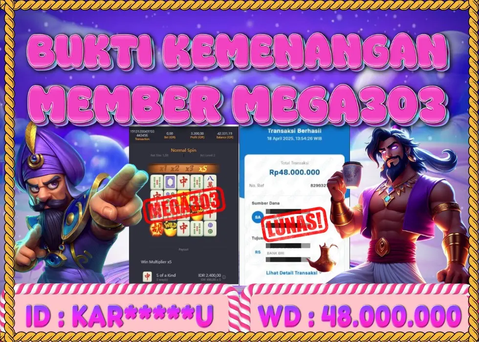 MEGA303 JACKPOT Rp 48.000.000 - LUNAS!!!