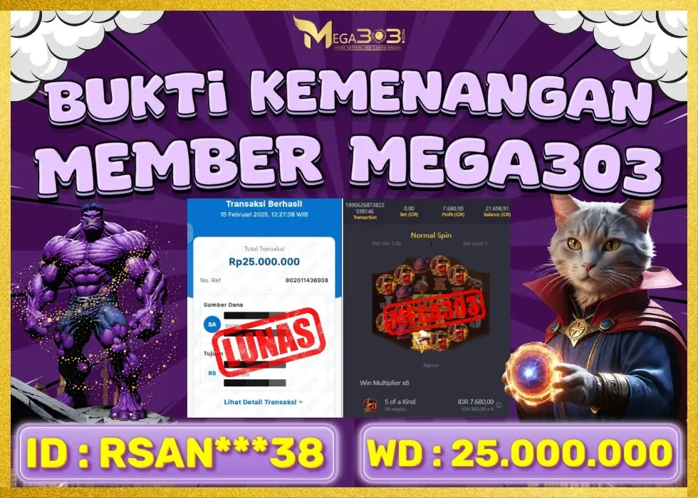 MEGA303 JACKPOT Rp 25.000.000 - LUNAS!!!