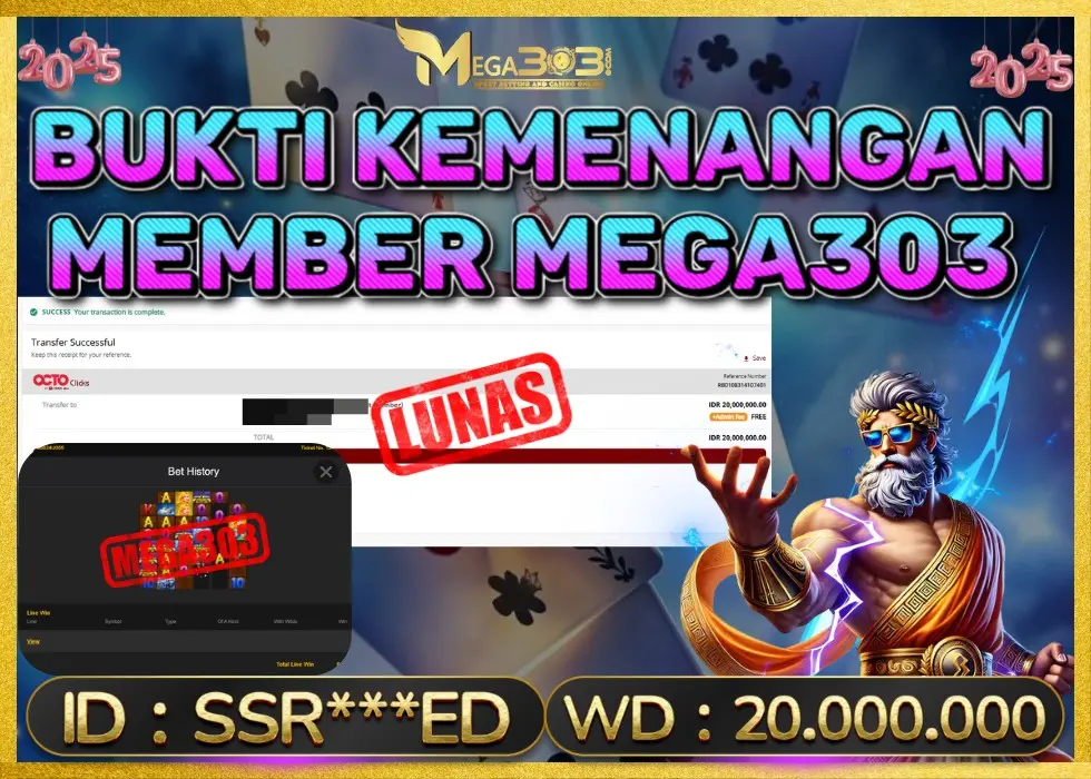 MEGA303 JACKPOT Rp 20.000.000 - LUNAS!!!